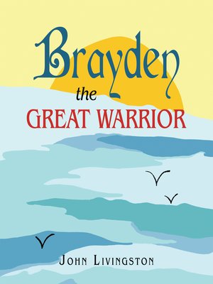 cover image of Brayden the Great Warrior
